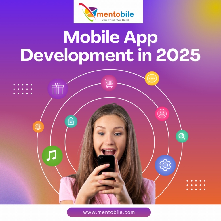 The Influence of Mobile App Development in 2025