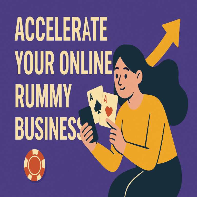 Accelerate Your Online Rummy Business