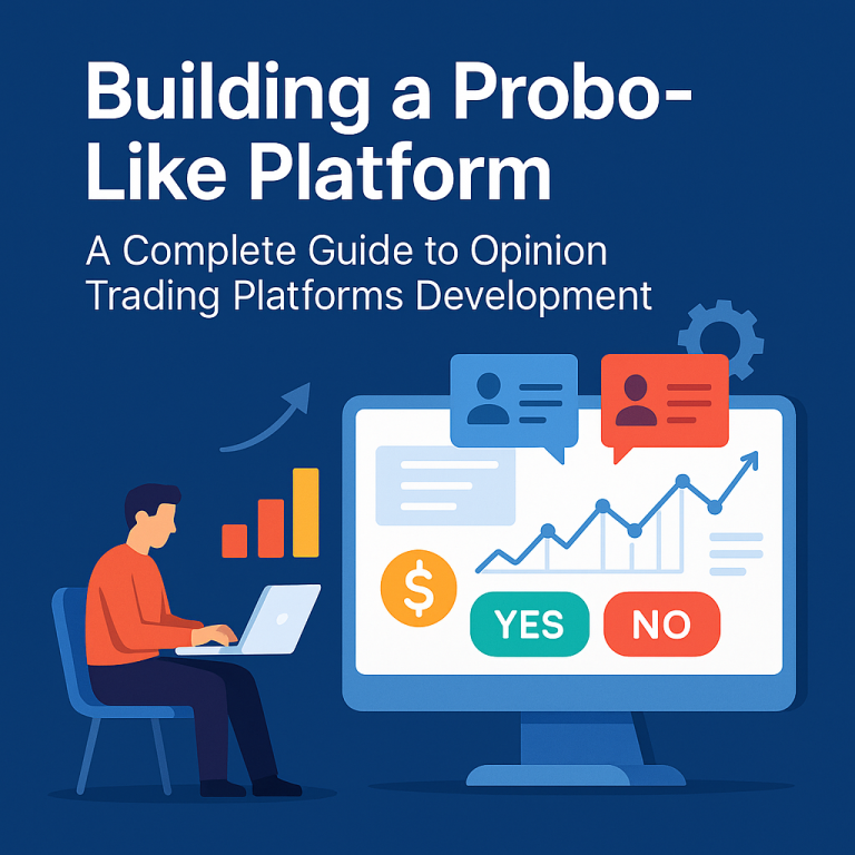 A Complete Guide to Opinion Trading Platforms Development