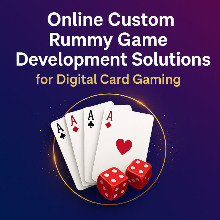 Custom Rummy Game Solutions