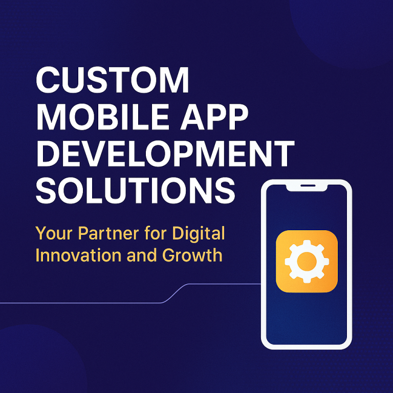 Custom Mobile App Solutions
