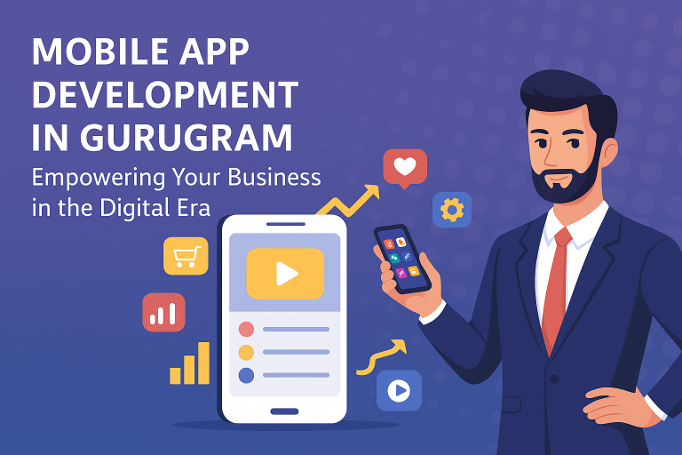 Mobile App Development in Gurugram