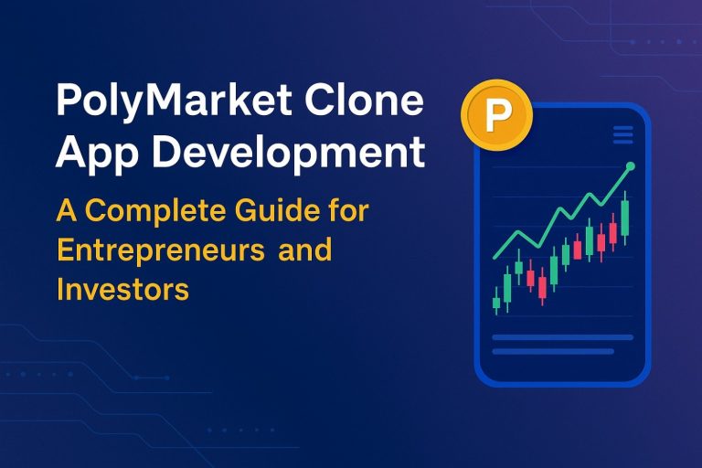 PolyMarket Clone App Development: A Complete Guide for Entrepreneurs and Investors PolyMarket App Development