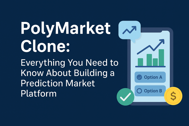 PolyMarket Clone: The Complete Manual for Developing Your Prediction Market App PolyMarket Clone Prediction App
