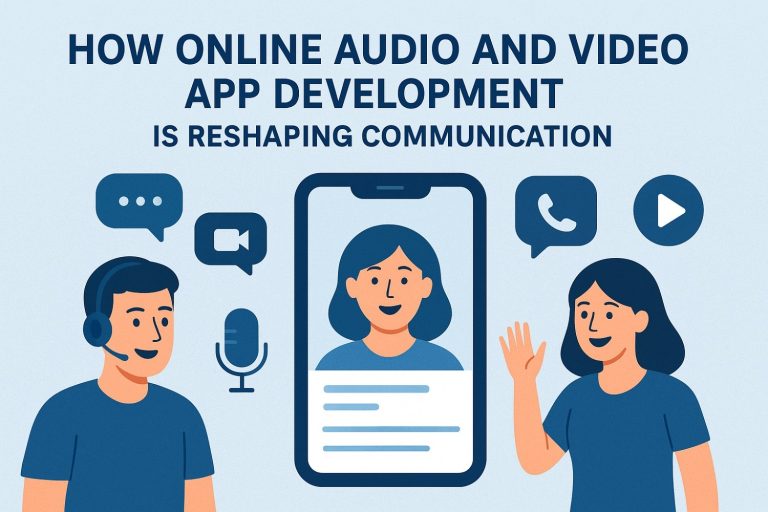 Audio and Video App Development